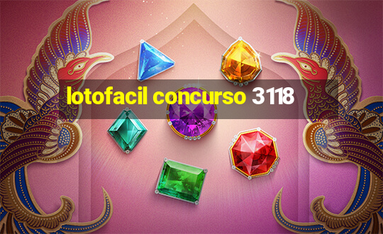 lotofacil concurso 3118