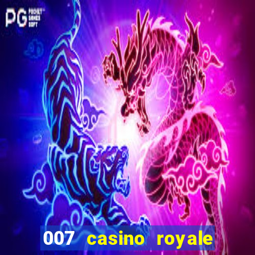 007 casino royale assitir online gdrive