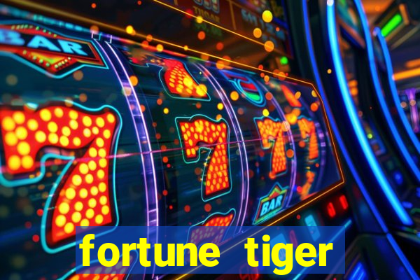 fortune tiger melhores plataformas