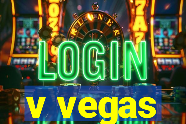 v vegas