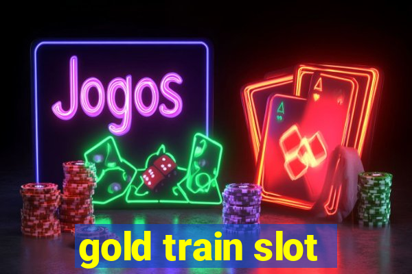 gold train slot