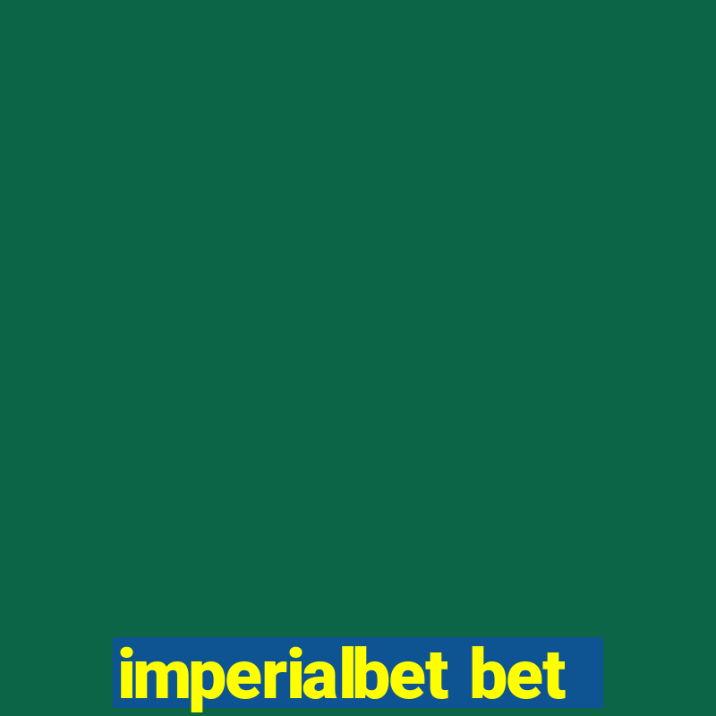 imperialbet bet