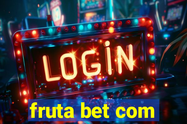 fruta bet com