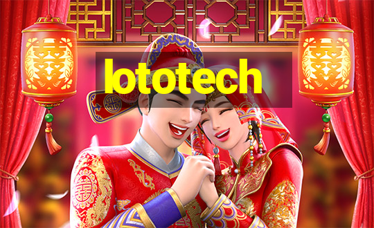 lototech