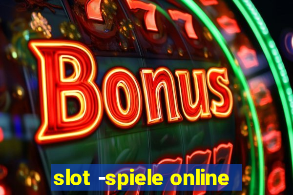 slot -spiele online