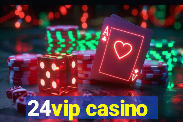 24vip casino