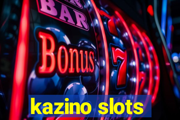 kazino slots