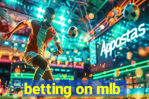 betting on mlb