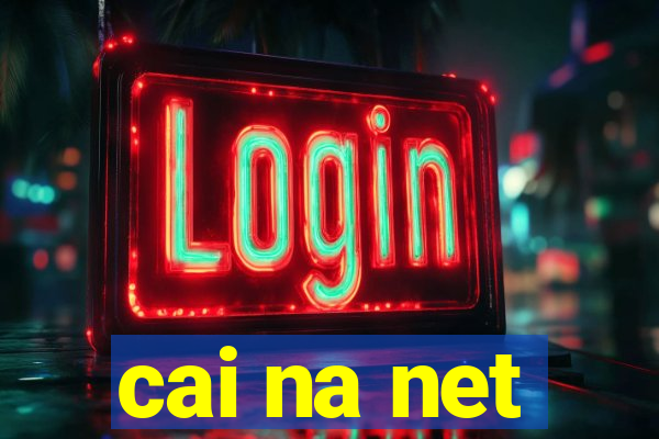 cai na net