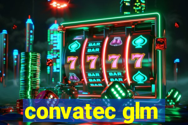 convatec glm