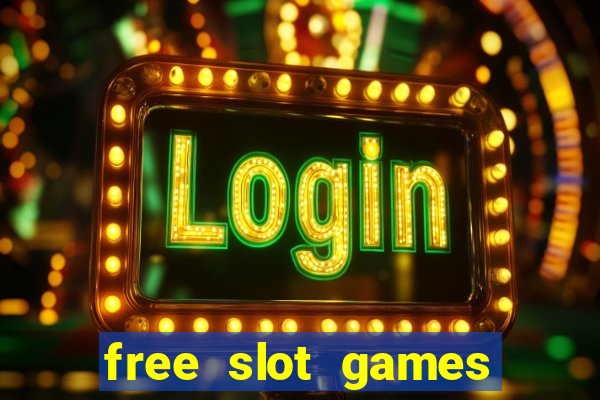 free slot games play free