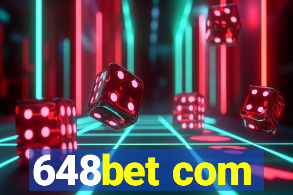 648bet com