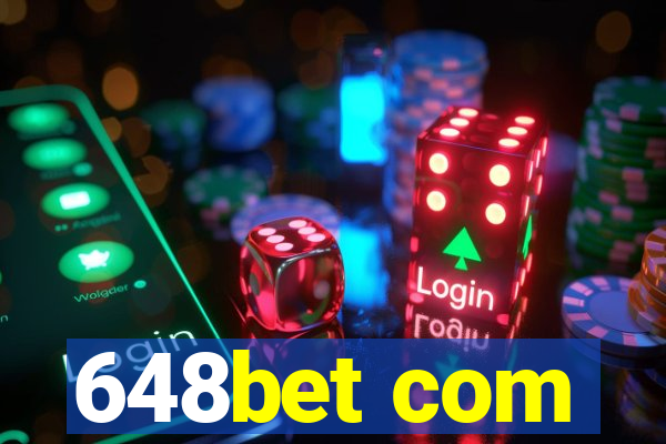 648bet com