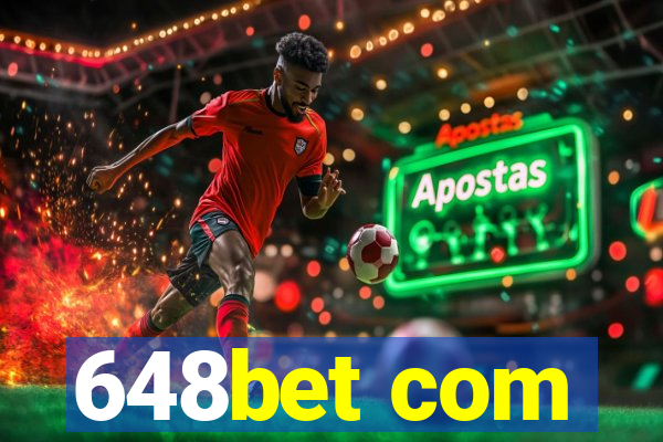 648bet com