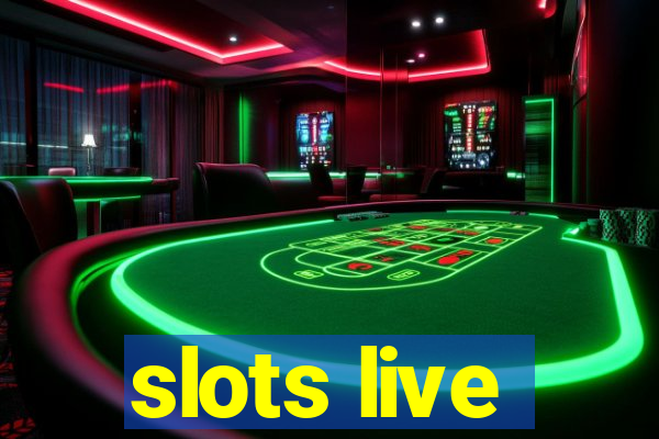 slots live