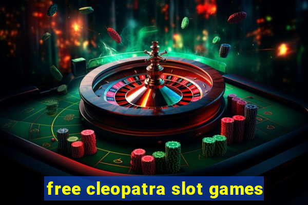 free cleopatra slot games