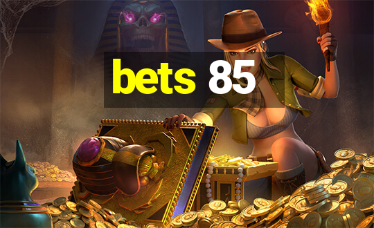 bets 85