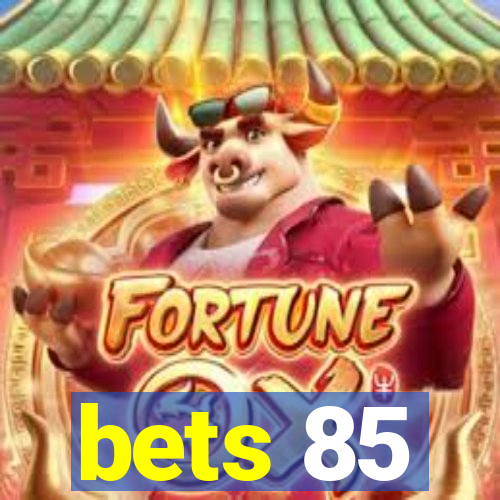 bets 85