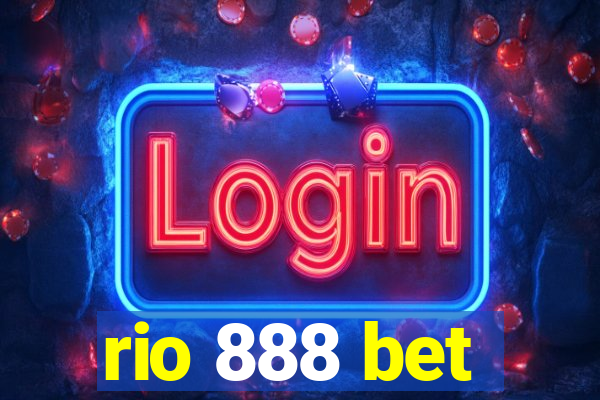 rio 888 bet