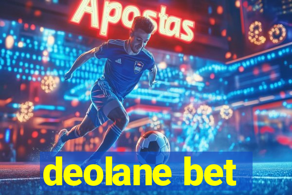 deolane bet