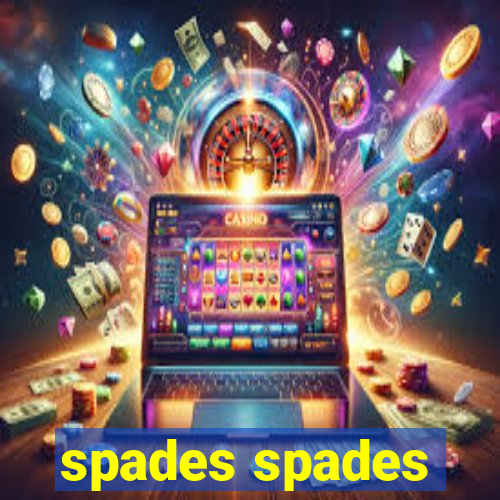 spades spades