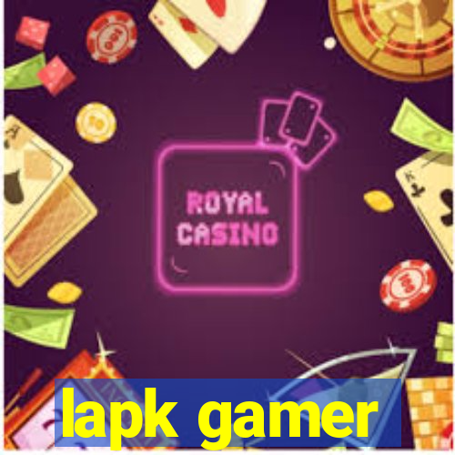 lapk gamer