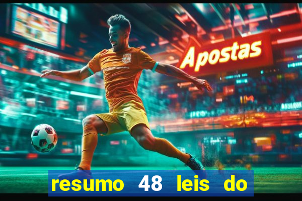 resumo 48 leis do poder pdf