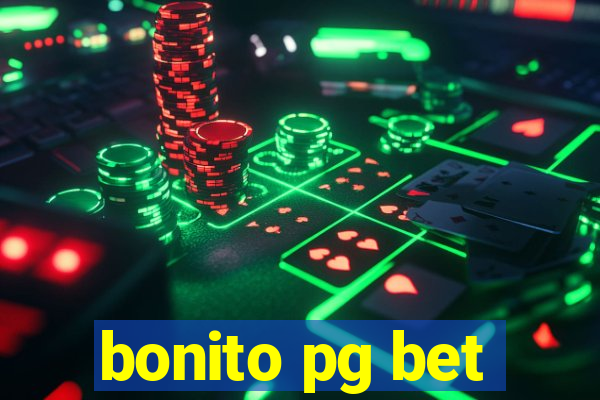 bonito pg bet