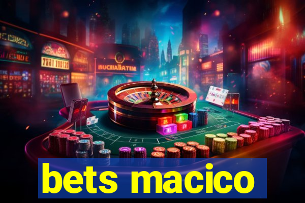 bets macico