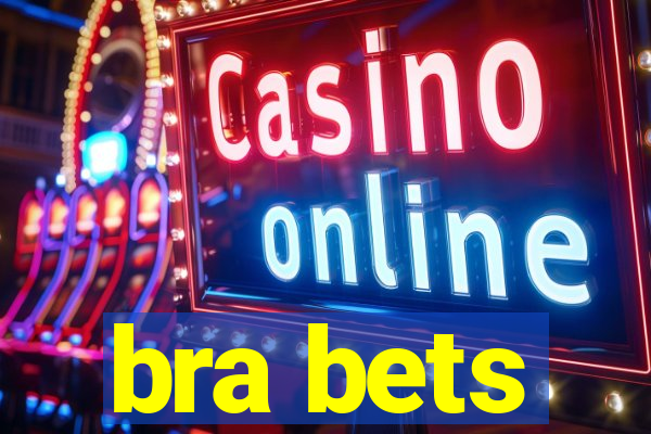 bra bets