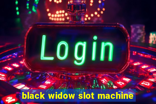 black widow slot machine