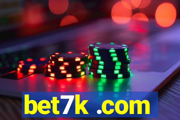 bet7k .com