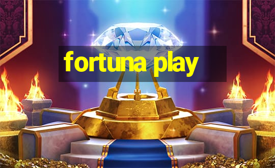 fortuna play