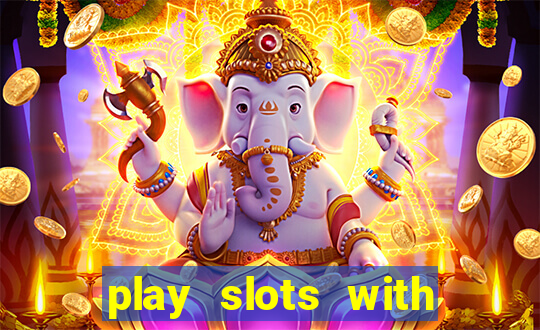 play slots with real money