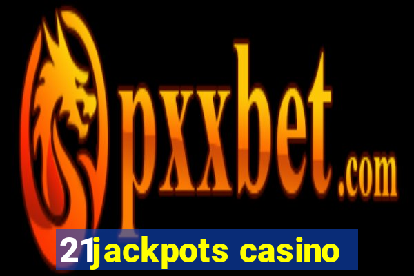 21jackpots casino