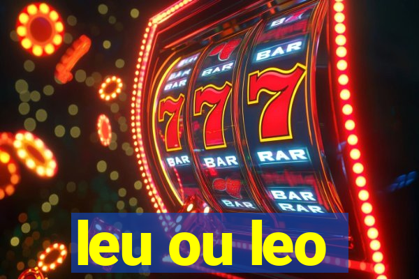 leu ou leo