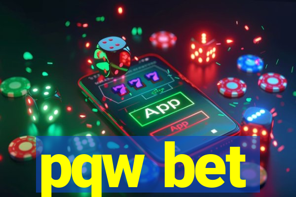 pqw bet