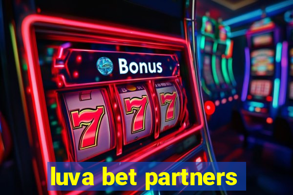 luva bet partners