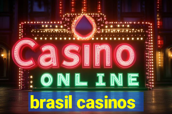 brasil casinos