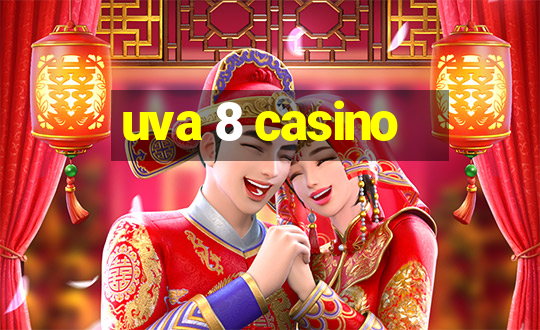 uva 8 casino