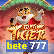 bete 777