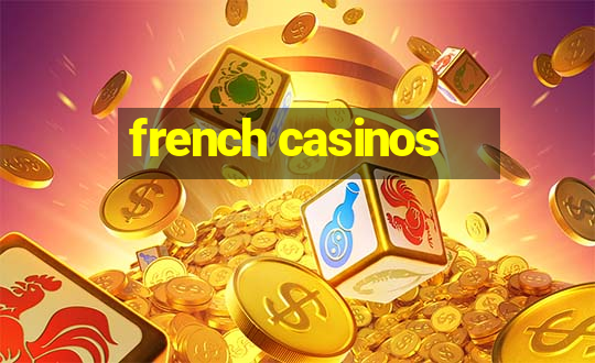 french casinos