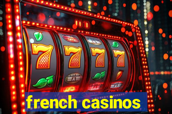 french casinos