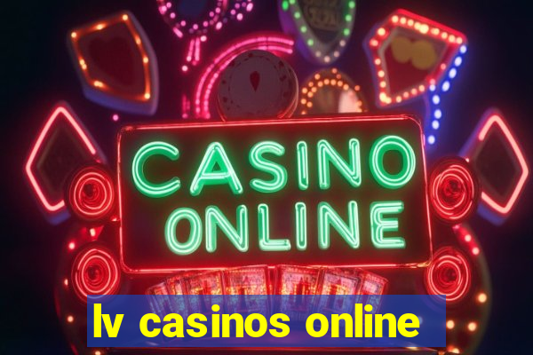 lv casinos online