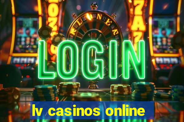 lv casinos online