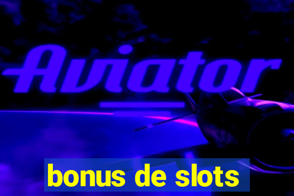 bonus de slots