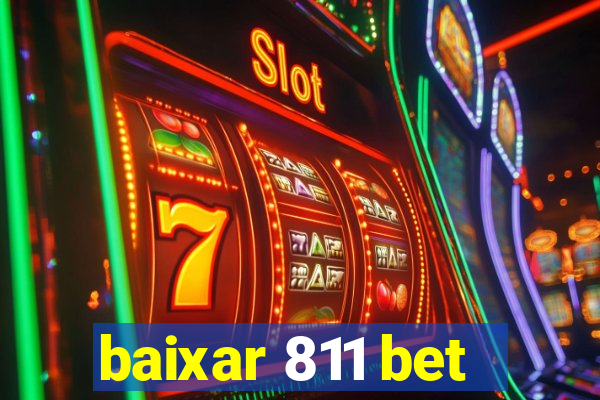 baixar 811 bet