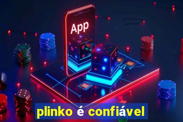 plinko é confiável