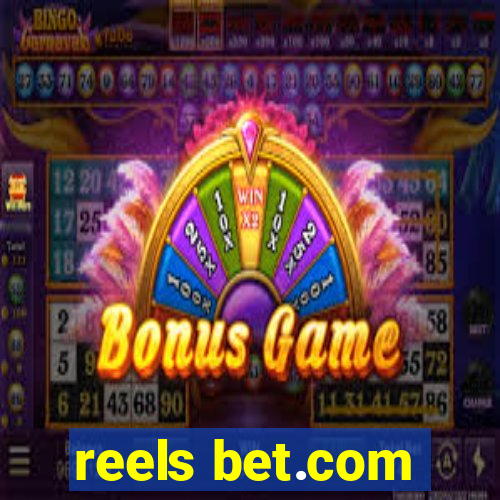 reels bet.com