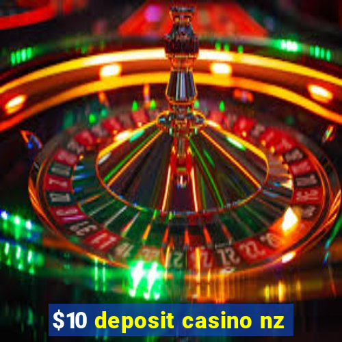 $10 deposit casino nz